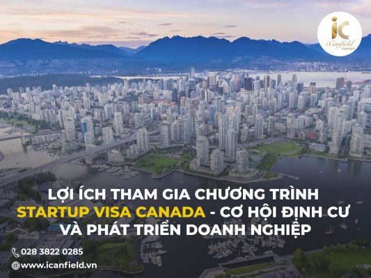 Lợi ích của chương trình Start-up Visa Canada